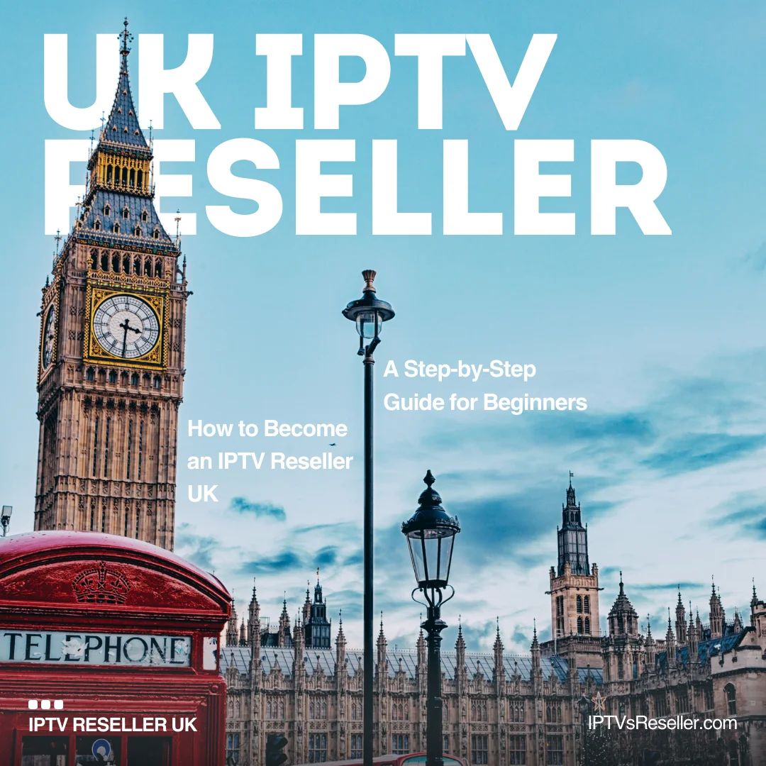 IPTV Reseller UK