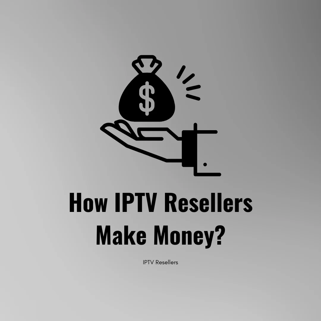 IPTV Resellers