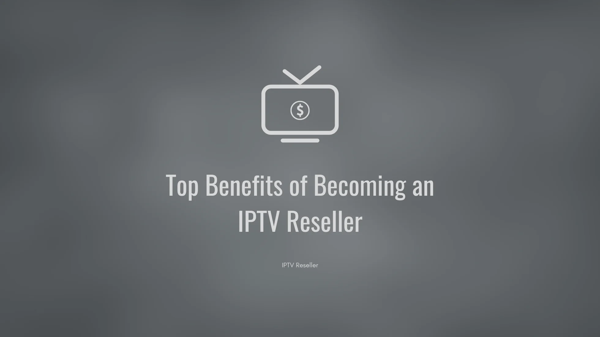 IPTV Reseller